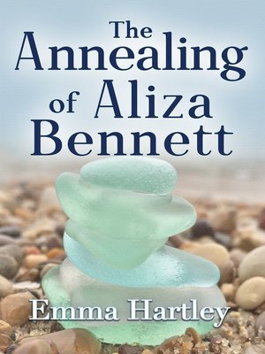 cover image of The Annealing of Aliza Bennett